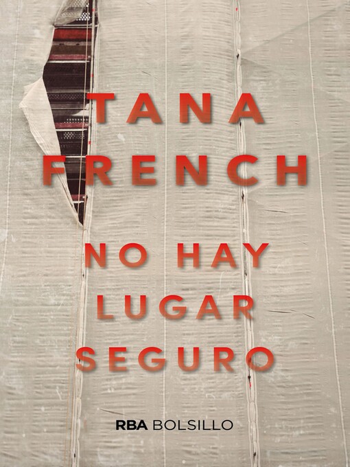 Title details for No hay lugar seguro by Tana French - Available